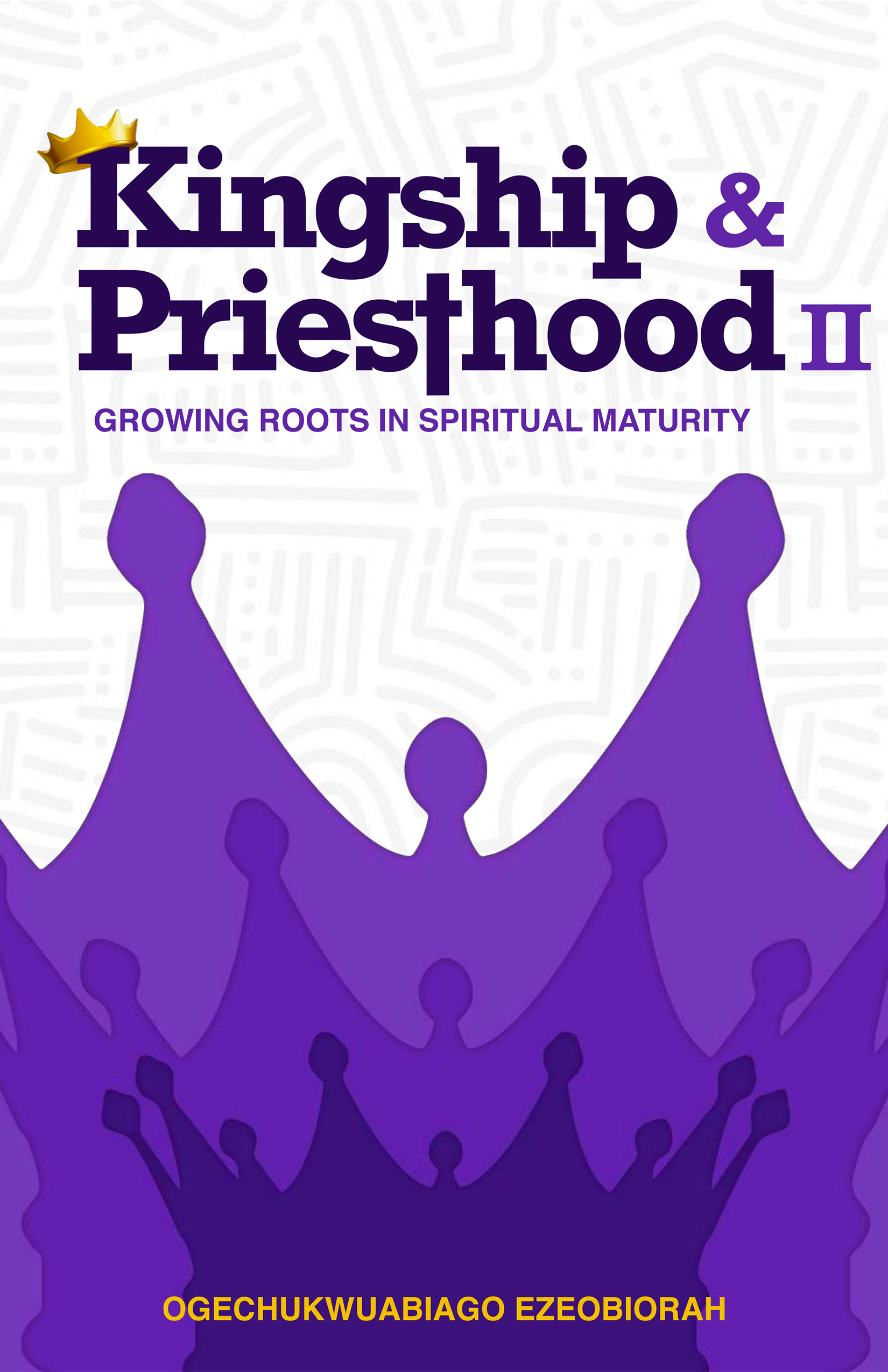 Kingdom & Priesthood Book II